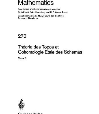 خرید و دانلود نسخه کامل کتاب Theorie des Topos et Cohomologie Etale des Schemas