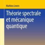 خرید و دانلود نسخه کامل کتاب Théorie spectrale et mécanique quantique