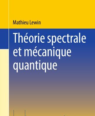 خرید و دانلود نسخه کامل کتاب Théorie spectrale et mécanique quantique
