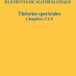 خرید و دانلود نسخه کامل کتاب Théories spectrales: Chapitres 3 à 5