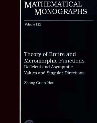 خرید و دانلود نسخه کامل کتاب Theory of Entire and Meromorphic Functions–Deficient and Asymptotic Values and Singular Directions