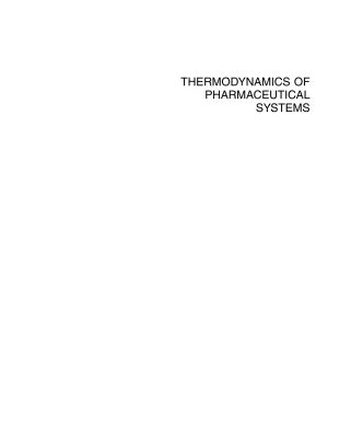 خرید و دانلود نسخه کامل کتاب Thermodynamics of Pharmaceutical Systems: An Introduction for Students of Pharmacy