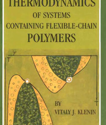 خرید و دانلود نسخه کامل کتاب Thermodynamics of Systems Containing Flexible-Chain Polymers