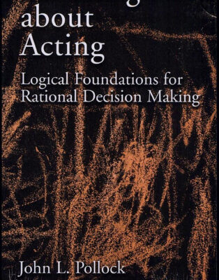 خرید و دانلود نسخه کامل کتاب Thinking about acting: logical foundations for rational decision making