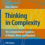 خرید و دانلود نسخه کامل کتاب Thinking in Complexity: The Computational Dynamics of Matter, Mind, and Mankind