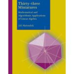 خرید و دانلود نسخه کامل کتاب Thirty-three Miniatures: Mathematical and Algorithmic Applications of Linear Algebra