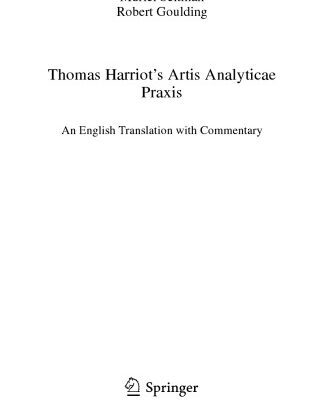 خرید و دانلود نسخه کامل کتاب Thomas Harriot’s Artis Analyticae PRAXIS: An English Translation with Commentary
