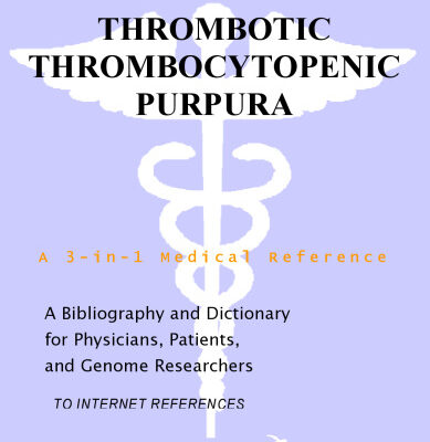 خرید و دانلود نسخه کامل کتاب Thrombotic Thrombocytopenic Purpura – A Bibliography and Dictionary for Physicians, Patients, and Genome Researchers