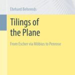 خرید و دانلود نسخه کامل کتاب Tilings of the Plane : From Escher via Möbius to Penrose