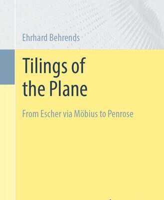خرید و دانلود نسخه کامل کتاب Tilings of the Plane : From Escher via Möbius to Penrose