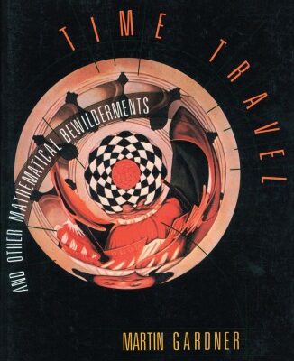 خرید و دانلود نسخه کامل کتاب Time Travel and Other Mathematical Bewilderments