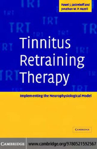 خرید و دانلود نسخه کامل کتاب Tinnitus Retraining Therapy: Implementing the Neurophysiological Model_68b3add947686.jpeg خرید و دانلود نسخه کامل کتاب Tinnitus Retraining Therapy: Implementing the Neurophysiological Model