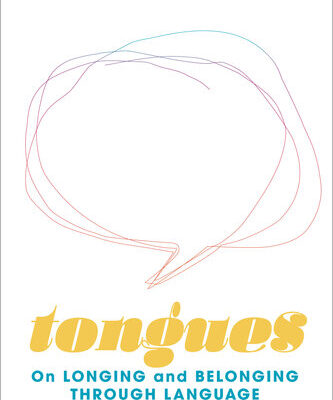خرید و دانلود نسخه کامل کتاب Tongues: On Longing and Belonging through Language