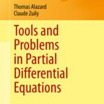 خرید و دانلود نسخه کامل کتاب Tools and Problems in Partial Differential Equations