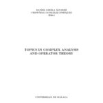 خرید و دانلود نسخه کامل کتاب Topics in Complex Analysis and Operator Theory, Proceedings of the 1st Winter School held in Antequera, Feb 05-09, 2006