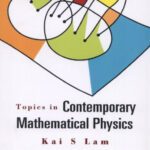 خرید و دانلود نسخه کامل کتاب Topics in Contemporary Mathematical Physics