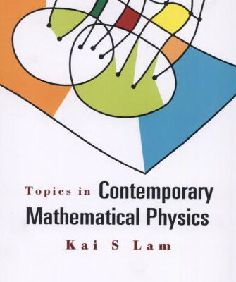 خرید و دانلود نسخه کامل کتاب Topics in Contemporary Mathematical Physics