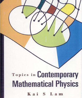 خرید و دانلود نسخه کامل کتاب Topics in Contemporary Mathematical Physics