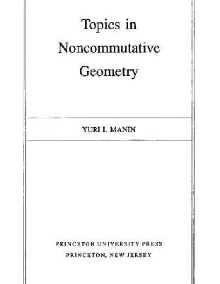 خرید و دانلود نسخه کامل کتاب Topics in noncommutative geometry
