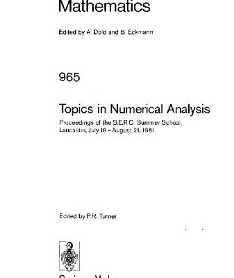 خرید و دانلود نسخه کامل کتاب Topics in Numerical Analysis: Proceedings of the S.E.R.C. Summer School