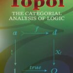 خرید و دانلود نسخه کامل کتاب Topoi: The Categorial Analysis of Logic