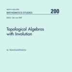 خرید و دانلود نسخه کامل کتاب Topological Algebras With Involution