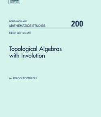 خرید و دانلود نسخه کامل کتاب Topological Algebras With Involution
