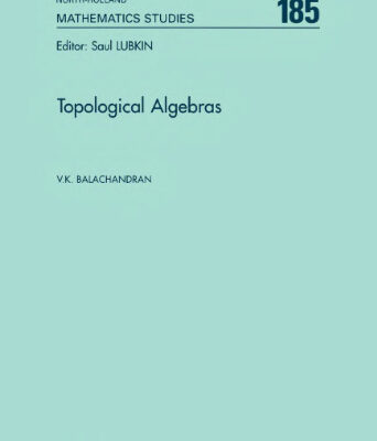 خرید و دانلود نسخه کامل کتاب Topological Algebras