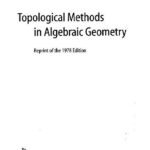 خرید و دانلود نسخه کامل کتاب Topological Methods in Algebraic Geometry