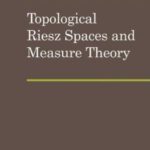 خرید و دانلود نسخه کامل کتاب Topological Riesz Spaces and Measure Theory