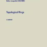 خرید و دانلود نسخه کامل کتاب Topological rings