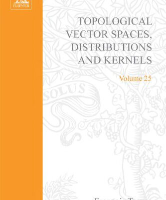 خرید و دانلود نسخه کامل کتاب Topological Vector Spaces, Distributions and Kernels