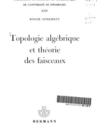 خرید و دانلود نسخه کامل کتاب Topologie algebrique et theorie des faisceaux