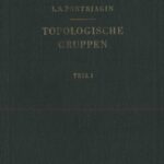 خرید و دانلود نسخه کامل کتاب Topologische Gruppen. Teil1