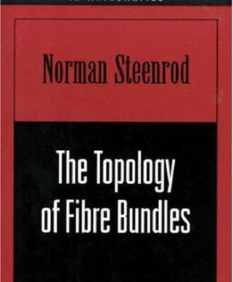 خرید و دانلود نسخه کامل کتاب Topology of Fibre Bundles (Princeton Mathematical Series)