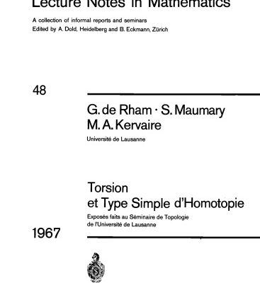 خرید و دانلود نسخه کامل کتاب Torsion et Type Simple d’Homotopie: Exposés faits au Séminaire de Topologie de l’Université de Lausanne