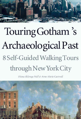 خرید و دانلود نسخه کامل کتاب Touring Gotham’s Archaeological Past: 8 Self-Guided Walking Tours through New York City