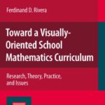 خرید و دانلود نسخه کامل کتاب Toward a Visually-Oriented School Mathematics Curriculum: Research, Theory, Practice, and Issues