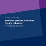 خرید و دانلود نسخه کامل کتاب Towards a more accurate equity valuation: An empirical analysis