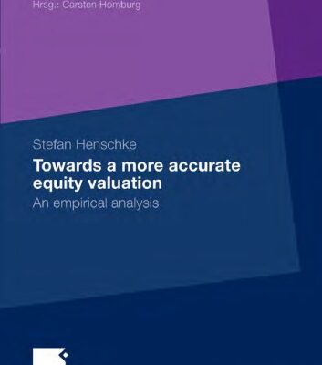 خرید و دانلود نسخه کامل کتاب Towards a more accurate equity valuation: An empirical analysis
