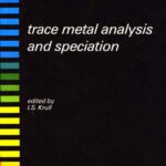 خرید و دانلود نسخه کامل کتاب Trace Metal Analysis and Speciation