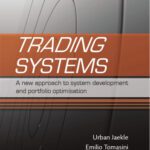 خرید و دانلود نسخه کامل کتاب Trading Systems: A New Approach to System Optimisation and Portfolio Construction