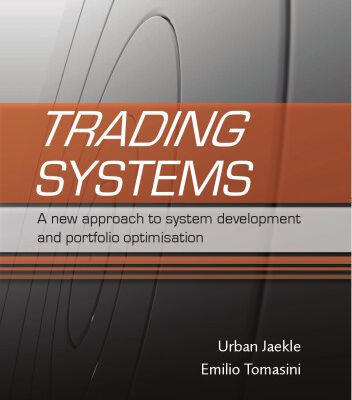 خرید و دانلود نسخه کامل کتاب Trading Systems: A New Approach to System Optimisation and Portfolio Construction