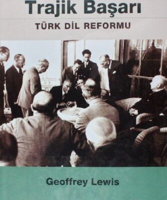 خرید و دانلود نسخه کامل کتاب Trajik Başarı, Türk Dil Reformu