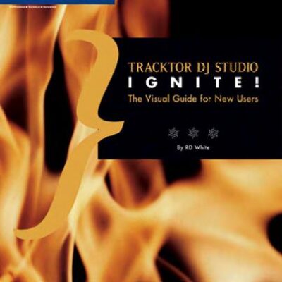 خرید و دانلود نسخه کامل کتاب Traktor DJ Studio Ignite The Visual Guide for New Users