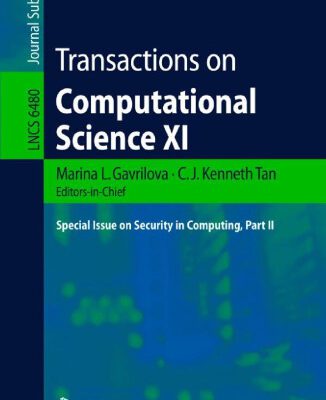 خرید و دانلود نسخه کامل کتاب Transactions on Computational Science XI: Special Issue on Security in Computing, Part II