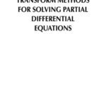 خرید و دانلود نسخه کامل کتاب Transform methods for solving partial differential equations
