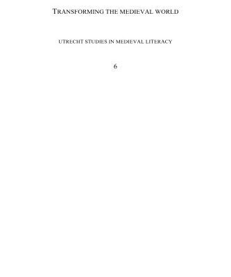 خرید و دانلود نسخه کامل کتاب Transforming the Medieval World: Uses of Pragmatic Literacy in the Middle Ages