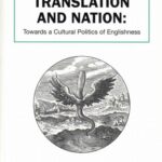 خرید و دانلود نسخه کامل کتاب Translation and Nation: Towards A Cultural Politics of Englishness