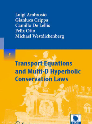 خرید و دانلود نسخه کامل کتاب Transport equations and multi-D hyperbolic conservation laws
